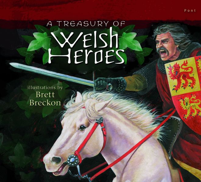 Llun o 'A Treasury of Welsh Heroes' gan 